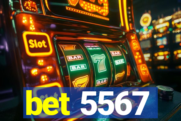 bet 5567